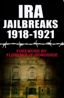 IRA Jailbreaks 1918-1921