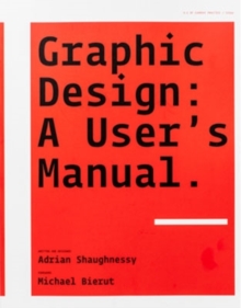 Graphic Design: A User's Manual, Paperback Book Graphic Design: A User's Manual, Paperback Book