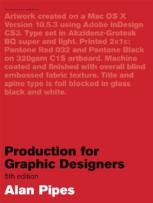Production for Graphic Designers, Paperback / softback Book Production for Graphic Designers, Paperback / softback Book