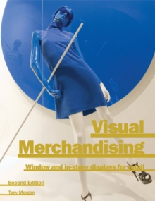 Visual Merchandising : Window and In-Store Displays for Retail, Paperback Book Visual Merchandising : Window and In-Store Displays for Retail, Paperback Book