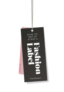 How to Set Up & Run a Fashion Label, Paperback Book How to Set Up & Run a Fashion Label, Paperback Book