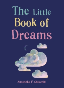 The Little Book of Dreams, Paperback / softback Book The Little Book of Dreams, Paperback / softback Book