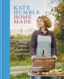 Home Made : Recipes from the countryside