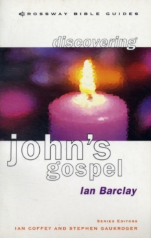 Discovering John's Gospel : Find the Way, Paperback / softback Book Discovering John's Gospel : Find the Way, Paperback / softback Book
