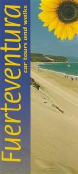 Fuerteventura : Car Tours and Walks, Paperback Book Fuerteventura : Car Tours and Walks, Paperback Book