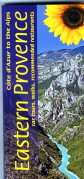 Eastern Provence: Cote D'azur and Alpes : Car Tours, Walks and Restaurants, Paperback / softback Book Eastern Provence: Cote D'azur and Alpes : Car Tours, Walks and Restaurants, Paperback / softback Book