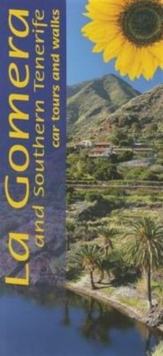 La Gomera and Southern Tenerife : Car Tours and Walks, Paperback Book La Gomera and Southern Tenerife : Car Tours and Walks, Paperback Book