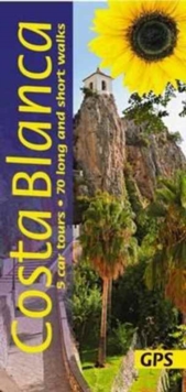 Costa Blanca : 5 Car Tours, 70 Long and Short Walks, Paperback Book Costa Blanca : 5 Car Tours, 70 Long and Short Walks, Paperback Book