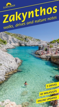 Zakynthos Sunflower Walking Guide : 65 long and short walks and 5 car tours