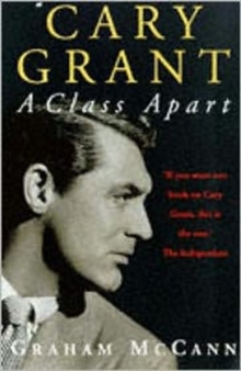 Cary Grant: A Class Apart, Paperback Book Cary Grant: A Class Apart, Paperback Book