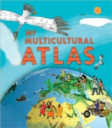 My Multicultural Atlas : A Spiral-bound Atlas with Gatefolds, Spiral bound Book My Multicultural Atlas : A Spiral-bound Atlas with Gatefolds, Spiral bound Book
