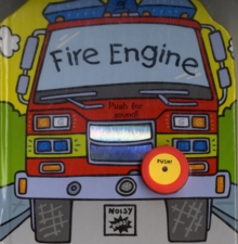Fire Engine : A Pop-up Book with Sound