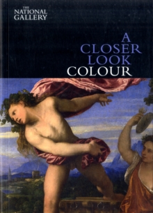 A Closer Look: Colour, Paperback / softback Book A Closer Look: Colour, Paperback / softback Book