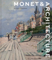 Monet and Architecture, Hardback Book Monet and Architecture, Hardback Book