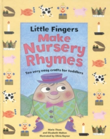 Little Fingers Make Nursery Rhymes, Paperback Book Little Fingers Make Nursery Rhymes, Paperback Book