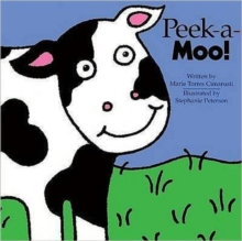 Peek-a-moo! : A Lift-the-flap Book, Paperback Book Peek-a-moo! : A Lift-the-flap Book, Paperback Book
