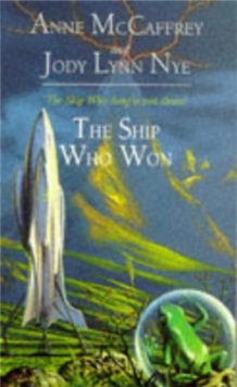 The Ship Who Won, Paperback / softback Book The Ship Who Won, Paperback / softback Book