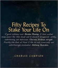 Fifty Recipes to Stake Your Life on, Hardback Book Fifty Recipes to Stake Your Life on, Hardback Book
