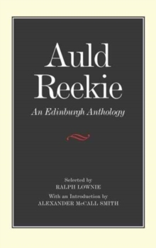 Auld Reekie : An Edinburgh Anthology, Hardback Book Auld Reekie : An Edinburgh Anthology, Hardback Book