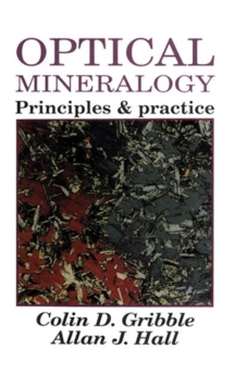 Optical Mineralogy : Principles and Practice, Paperback Book Optical Mineralogy : Principles and Practice, Paperback Book