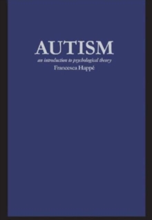 Autism : An Introduction to Psychological Theory, Paperback Book Autism : An Introduction to Psychological Theory, Paperback Book