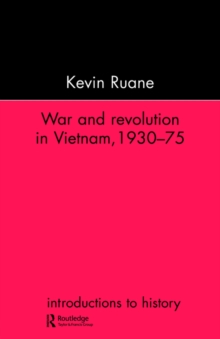 War and Revolution in Vietnam : 1930-75, Paperback Book War and Revolution in Vietnam : 1930-75, Paperback Book