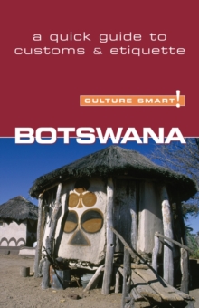 Botswana - Culture Smart! The Essential Guide to Customs & Culture, Paperback Book Botswana - Culture Smart! The Essential Guide to Customs & Culture, Paperback Book