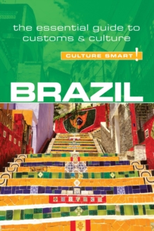 Brazil - Culture Smart!, Paperback Book Brazil - Culture Smart!, Paperback Book