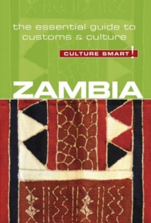 Zambia - Culture Smart! : The Essential Guide to Customs & Culture