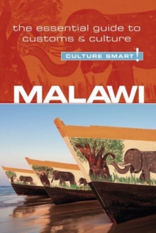 Kuperard Malawi - Culture Smart! , The Essential Guide To Customs & Culture