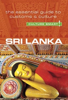 Sri Lanka - Culture Smart! : The Essential Guide to Customs & Culture