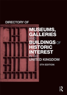 Directory of Museums, Galleries and Buildings of Historic Interest in the United Kingdom, Hardback Book Directory of Museums, Galleries and Buildings of Historic Interest in the United Kingdom, Hardback Book