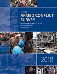 Armed Conflict Survey 2018, Paperback / softback Book Armed Conflict Survey 2018, Paperback / softback Book