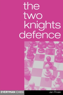 The Two Knights Defence, Paperback Book The Two Knights Defence, Paperback Book