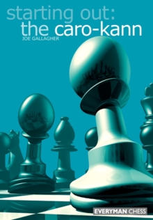 Starting out: the Caro-Kann, Paperback Book Starting out: the Caro-Kann, Paperback Book