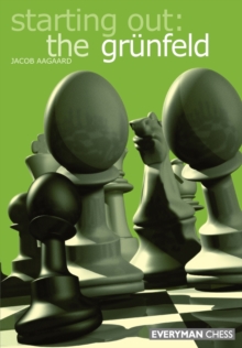 Starting out: the Grunfeld Def, Paperback Book Starting out: the Grunfeld Def, Paperback Book