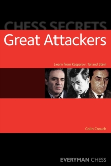 Chess Secrets: The Great Attackers, Paperback Book Chess Secrets: The Great Attackers, Paperback Book