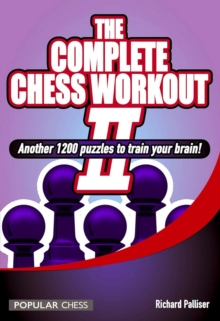 The Complete Chess Workout : 2