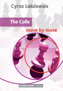 The Colle: Move by Move, Paperback / softback Book The Colle: Move by Move, Paperback / softback Book