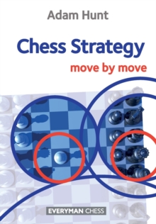 Chess Strategy: Move By Move