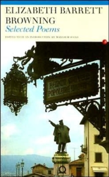 Elizabeth Barrett Browning Selected Poems, Paperback / softback Book Elizabeth Barrett Browning Selected Poems, Paperback / softback Book