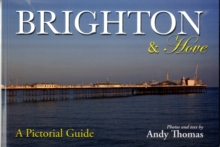 Brighton and Hove : A Pictorial Guide, Paperback Book Brighton and Hove : A Pictorial Guide, Paperback Book