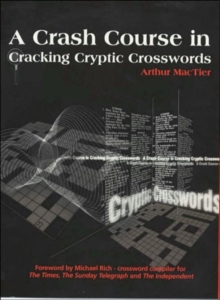 A Crash Course in Cracking Cryptic Crosswords, Paperback Book A Crash Course in Cracking Cryptic Crosswords, Paperback Book