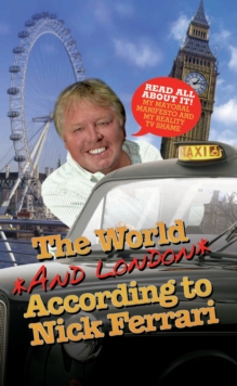 The World and London According to Nick Ferrari