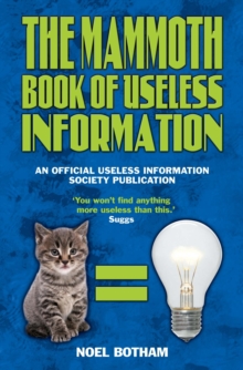 Mammoth Book of Useless Information : An Official Useless Information Society Publication, Paperback Book Mammoth Book of Useless Information : An Official Useless Information Society Publication, Paperback Book