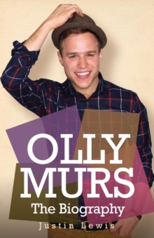 Olly Murs - the Biography, Paperback Book Olly Murs - the Biography, Paperback Book