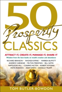 50 Prosperity Classics : Attract It, Create It, Manage It, Share It