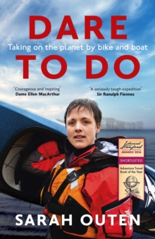 Dare to Do : Taking on the planet by bike and boat