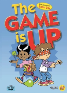 The Game Is Up - Old Testament (book 1), Paperback / softback Book The Game Is Up - Old Testament (book 1), Paperback / softback Book