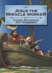 Jesus the Miracle Worker, Paperback / softback Book Jesus the Miracle Worker, Paperback / softback Book